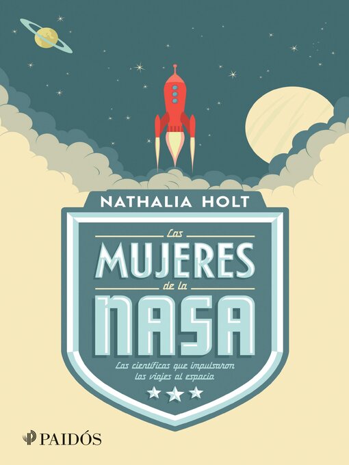 Title details for Las mujeres de la NASA by Nathalia Holt - Available